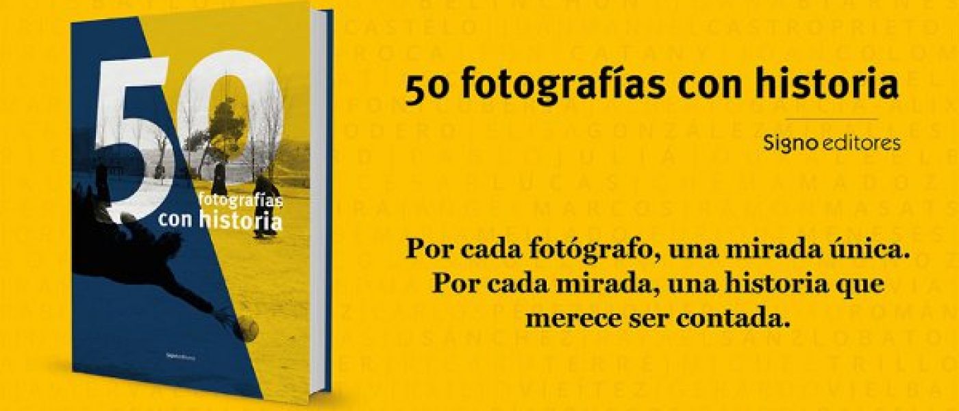 Signo editores presenta el libro '50 fotografías con historia'